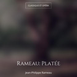 Rameau: Platée