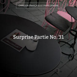 Surprise Partie No. 31