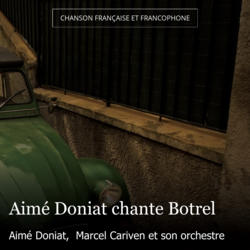 Aimé Doniat chante Botrel