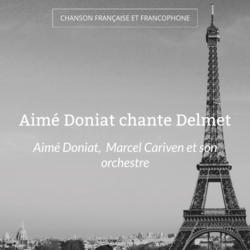 Aimé Doniat chante Delmet