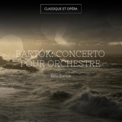 Bartók: Concerto pour orchestre