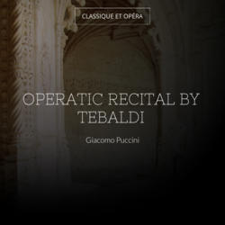 Operatic Recital By Tebaldi