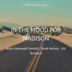 In the Mood for Madison
