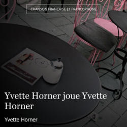 Yvette Horner joue Yvette Horner