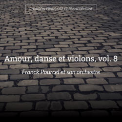Amour, danse et violons, vol. 8