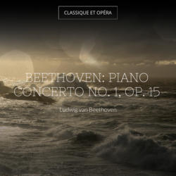 Beethoven: Piano Concerto No. 1, Op. 15