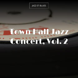 Town Hall Jazz Concert, Vol. 2