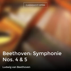 Beethoven: Symphonie Nos. 4 & 5
