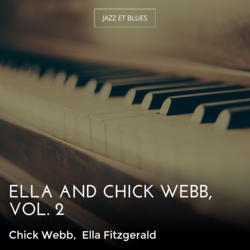 Ella and Chick Webb, Vol. 2