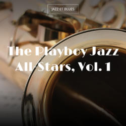 The Playboy Jazz All-Stars, Vol. 1