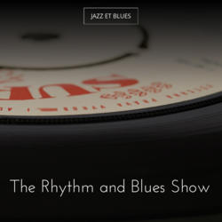 The Rhythm and Blues Show