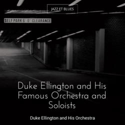 Duke Ellington and His Famous Orchestra and Soloists