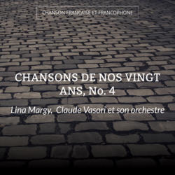 CHANSONS DE NOS VINGT ANS, No. 4