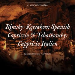 Rimsky-Korsakov: Spanish Capriccio & Tchaikovsky: Cappricio Italien
