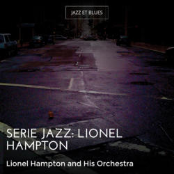 Série Jazz: Lionel Hampton