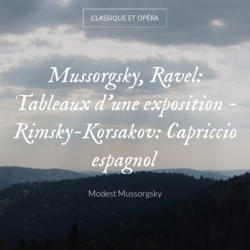 Mussorgsky, Ravel: Tableaux d'une exposition - Rimsky-Korsakov: Capriccio espagnol