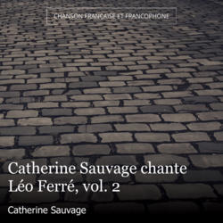 Catherine Sauvage chante Léo Ferré, vol. 2