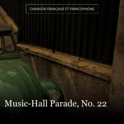 Music-Hall Parade, No. 22