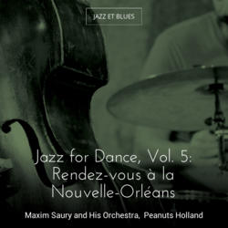 Jazz for Dance, Vol. 5: Rendez-vous à la Nouvelle-Orléans