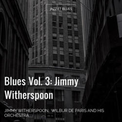 Blues Vol. 3: Jimmy Witherspoon