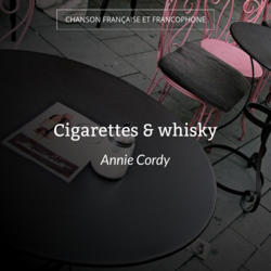 Cigarettes & whisky