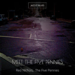 Meet the Five Pennies