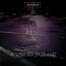 A Visit to Jazzland
