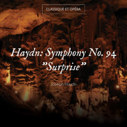 Haydn: Symphony No. 94 "Surprise"