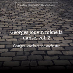 Georges Jouvin mène la danse, vol. 2
