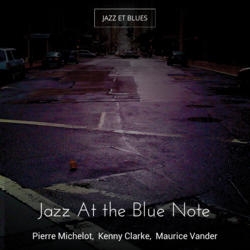 Jazz At the Blue Note