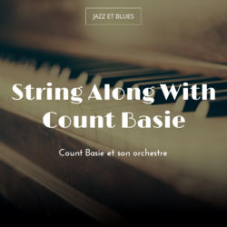 String Along With Count Basie