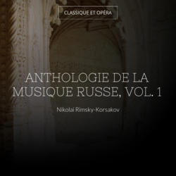 Anthologie de la musique russe, vol. 1