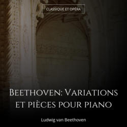 Beethoven: Variations et pièces pour piano