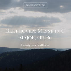 Beethoven: Messe in C Major, Op. 86