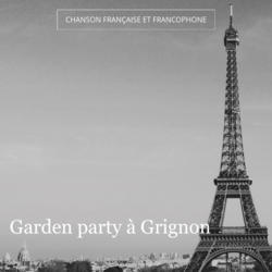 Garden party à Grignon