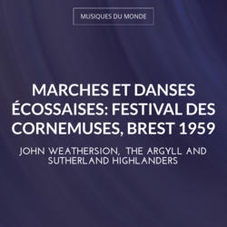 Marches et danses écossaises: Festival des cornemuses, Brest 1959