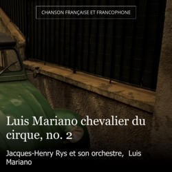 Luis Mariano chevalier du cirque, no. 2