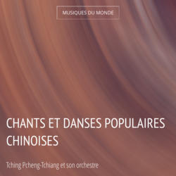 Chants et danses populaires chinoises