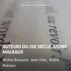 Auteurs du 20e siècle: André Malraux