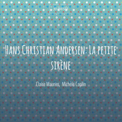 Hans Christian Andersen: La petite sirène