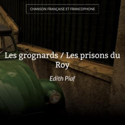 Les grognards / Les prisons du Roy