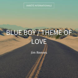 Blue Boy / Theme of Love