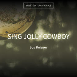 Sing Jolly Cowboy