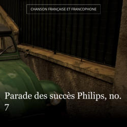 Parade des succès Philips, no. 7