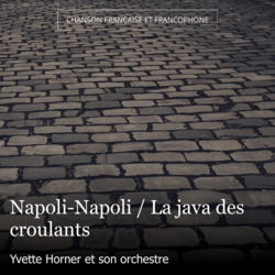 Napoli-Napoli / La java des croulants