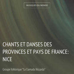 Chants et danses des provinces et pays de France: Nice