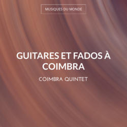 Guitares et fados à Coimbra
