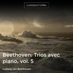 Beethoven: Trios avec piano, vol. 5