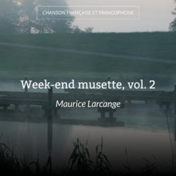 Week-end musette, vol. 2