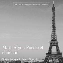 Marc Alyn : Poésie et chanson
